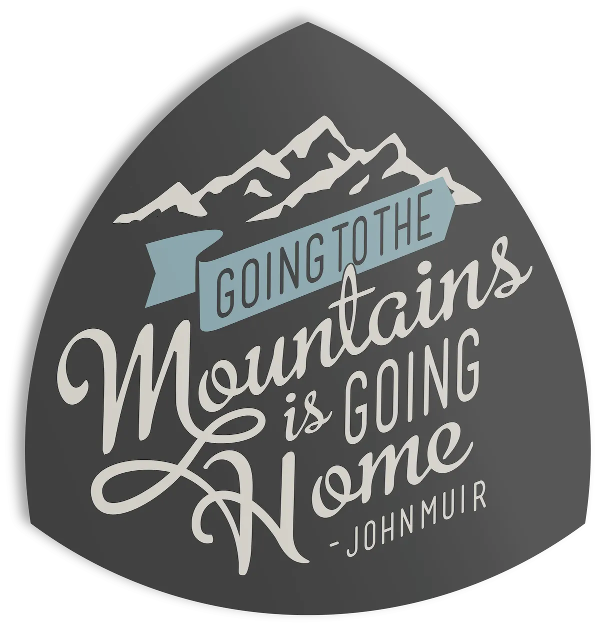 Going To the Mountains Sticker
